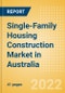 Single-Family Housing Construction Market in Australia - Market Size and Forecasts to 2026 (including New Construction, Repair and Maintenance, Refurbishment and Demolition and Materials, Equipment and Services costs) - Product Image