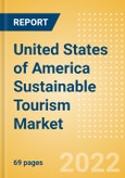 United States of America (USA) Sustainable Tourism Market Size, Segmentation by Category and Geography, Competitive Landscape and Forecast, 2017-2026- Product Image