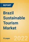 Brazil Sustainable Tourism Market Size, Segmentation by Category and Geography, Competitive Landscape and Forecast, 2017-2026- Product Image
