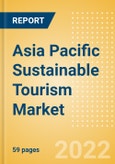 Asia Pacific (APAC) Sustainable Tourism Market Size, Segmentation by Category and Geography, Competitive Landscape and Forecast, 2017-2026- Product Image
