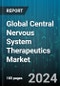 Global Central Nervous System Therapeutics Market by Diseases (Cancer, Degenerative Diseases, Infectious Diseases), Drug Class (Analgesics, Anesthetics, Anti-Epileptics), End-Users - Forecast 2024-2030 - Product Image