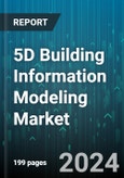 5D Building Information Modeling Market by Offerings, Project Lifecycle, Application, End-user - Global Forecast 2025-2030- Product Image