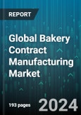 Global Bakery Contract Manufacturing Market by Product (Specialty & Nutritional Bakery Products, Traditional Bakery products), Service (Custom Formulation, Manufacturing, Packaging) - Forecast 2024-2030- Product Image