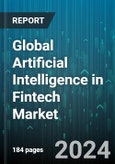 Global Artificial Intelligence in Fintech Market by Components (Services, Solutions), Deployment (On-Cloud, On-Premise), Application - Forecast 2024-2030- Product Image