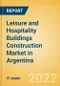 Leisure and Hospitality Buildings Construction Market in Argentina - Market Size and Forecasts to 2026 (including New Construction, Repair and Maintenance, Refurbishment and Demolition and Materials, Equipment and Services costs) - Product Image