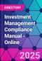 Investment Management Compliance Manual - Online - Product Thumbnail Image