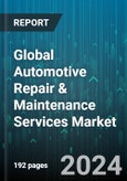 Global Automotive Repair & Maintenance Services Market by Type (Exterior & Structural, Maintenance Services, Mechanical), Service Provider (Franchise General Repairs, Local Garage, OEM Authorized Service Centers), Vehicle - Forecast 2024-2030- Product Image