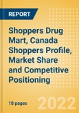 Shoppers Drug Mart, Canada (Health and Beauty) Shoppers Profile, Market Share and Competitive Positioning- Product Image