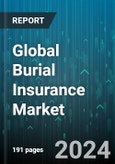Global Burial Insurance Market by Coverage Type (Guaranteed Acceptance, Level Death Benefit, Modified or Graded Death Benefit), Providers (Agency, Bancassurance, Brokers), End-user Age - Forecast 2024-2030- Product Image