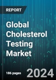 Global Cholesterol Testing Market by Product Type (Test Kits, Testing Strips), Test (High-Density Lipoprotein, Low-Density Lipoprotein, Total Cholesterol Test), Test Type, Prescription Mode, End-Users - Forecast 2024-2030- Product Image