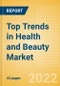 Top Trends in Health and Beauty Market Overview, Key Trends, News and Deals Analysis and Social Media - Product Thumbnail Image