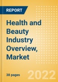 Health and Beauty Industry Overview, Market Dynamics, News and Deals Analysis and New Product Launches- Product Image