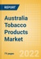 Australia Tobacco Products Market Analysis and Forecast by Product Categories and Segments, Distribution Channel, Competitive Landscape and Consumer Segmentation, 2021-2026 - Product Image