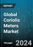 Global Coriolis Meters Market by Fluid Type (Gas, Liquid), End-Users (Chemical, Food & Beverage, Metals & Mining) - Forecast 2024-2030- Product Image