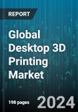 Global Desktop 3D Printing Market by Component (Hardware, Services, Software), Technology (Digital Light Processing, Fused Deposition Modeling, Laminated Object Manufacturing), Software, Material, Application, Vertical - Forecast 2024-2030- Product Image