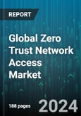 Global Zero Trust Network Access Market by Security (Cloud Security, Data Security, Endpoint Security), Authentication (Multi-Factor Authentication, Single-Factor Authentication), Deployment, Organization, Application Area - Forecast 2024-2030- Product Image