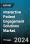 Interactive Patient Engagement Solutions Market by Component, Product, Type, Delivery Type, Application, End User - Global Forecast 2025-2030 - Product Image