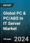 Global PC & PC/ABS In IT Server Market by Type (Flame Retardant Grade, General Grade), End-User (Appliances, Automotive, Electronics) - Forecast 2024-2030 - Product Image