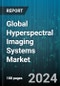 Global Hyperspectral Imaging Systems Market by Product (Accessories, Cameras), Technology (Push Broom, Snapshot), Application - Cumulative Impact of COVID-19, Russia Ukraine Conflict, and High Inflation - Forecast 2023-2030 - Product Image