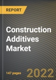 Construction Additives Market Research Report by Type, End-User Sector, Application, Country - North America Forecast to 2027 - Cumulative Impact of COVID-19- Product Image