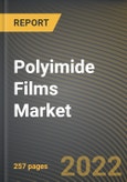 Polyimide Films Market Research Report by Application, End Use, Region - Global Forecast to 2027 - Cumulative Impact of COVID-19- Product Image
