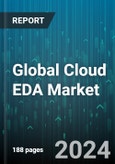 Global Cloud EDA Market by Type (CAE, IC Physical Design & Verification, Multi-Chip Module), Application (Aerospace, Automotive, Defense) - Forecast 2024-2030- Product Image