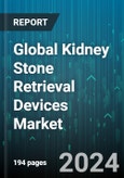 Global Kidney Stone Retrieval Devices Market by Product Type (Lithotripters, Stone Removal Baskets, Ureteral Stents), Treatment (Extracorporeal Shock Wave Lithotripsy, Intracorporeal Ureteroscopy, Percutaneous Nephrolithotripsy), End-Use - Forecast 2024-2030- Product Image