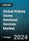 Global Kidney Stone Retrieval Devices Market by Product Type (Lithotripters, Stone Removal Baskets, Ureteral Stents), Treatment (Extracorporeal Shock Wave Lithotripsy, Intracorporeal Ureteroscopy, Percutaneous Nephrolithotripsy), End-Use - Forecast 2024-2030 - Product Image