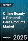 Online Beauty & Personal Care Products Market by Product Type, Distribution Channel - Global Forecast to 2030- Product Image