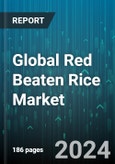 Global Red Beaten Rice Market by Nature (Conventional, Organic), Product (Bhutanese Red Rice, Camargue Red Rice, Matta Rice), End User - Forecast 2024-2030- Product Image