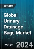 Global Urinary Drainage Bags Market by Bag Type (Leg Bag, Regular or Large Bag), Usage (Disposable, Reusable), Capacity, End-User - Forecast 2024-2030- Product Image