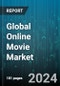 Global Online Movie Market by Type (App Based, Website), Device Used (Desktops, Laptops, Mobile Devices) - Forecast 2024-2030 - Product Image