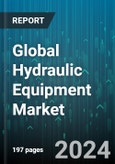 Global Hydraulic Equipment Market by Component (Cylinders, Filters & Accumulators, Motors), End-Use Industry (Aerospace & Defense, Agriculture, Automotive) - Forecast 2024-2030- Product Image