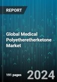 Global Medical Polyetheretherketone Market by Product (Dental Implants, Knee & Hip Implants, Spine Implants), Grade (Carbon-Filled, Unfilled) - Forecast 2024-2030- Product Image