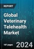 Global Veterinary Telehealth Market by Animal Type (Bovine, Canine, Equine), Service Type (Teleconsulting, Telemedicine, Telemonitoring) - Forecast 2024-2030- Product Image