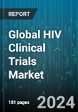 Global HIV Clinical Trials Market by Phase (Phase I, Phase II, Phase III), Study Design (Expanded Access Studies, Interventional Studies, Observational Studies), Sponsor - Forecast 2024-2030- Product Image