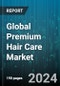 Global Premium Hair Care Market by Product (Conditioner, Dry Shampoo, Hair Color), Distribution Channel (Departmental Stores, Online, Pharmacy & Drug Stores), End-User - Forecast 2024-2030 - Product Image