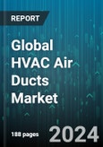 Global HVAC Air Ducts Market by Product Type (Fiberglass Duct Boards, Flexible Non-Metallic Ducts, Sheet Metal Ducts), Material (Aluminum, Fiberglass, Galvanized Steel), End User - Forecast 2024-2030- Product Image