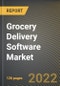 Grocery Delivery Software Market Research Report by Type, Application, Country - North America Forecast to 2027 - Cumulative Impact of COVID-19 - Product Image