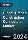 Global Timber Construction Connectors Market by Product (Timber to Masonry, Timber to Steel, Timber to Timber), Application (Commercial, Infrastructure, Residential) - Forecast 2024-2030- Product Image