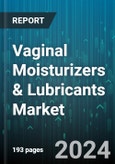 Vaginal Moisturizers & Lubricants Market by Type, Distribution Channel - Global Forecast 2025-2030- Product Image