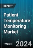 Patient Temperature Monitoring Market by Type, Technology, Site, Application, End-User - Global Forecast 2025-2030- Product Image