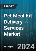 Pet Meal Kit Delivery Services Market by Pet, Food, Subscription, Application - Global Forecast 2025-2030- Product Image