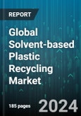 Global Solvent-based Plastic Recycling Market by Type (Polyethylene, Polyethylene Terephthalate, Polypropylene), Application (Automotive, Building & Construction, Electrical & Electronics) - Forecast 2024-2030- Product Image