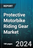 Protective Motorbike Riding Gear Market by Product, Material Type, Distribution Channel - Global Forecast 2025-2030- Product Image