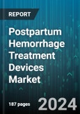 Postpartum Hemorrhage Treatment Devices Market by Product, Usability, Distribution Channel, Application - Global Forecast 2025-2030- Product Image