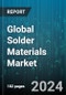 Global Solder Materials Market by Product (Bar, Flux, Paste), Type (Lead-Free, With Lead), Process, End-user - Cumulative Impact of COVID-19, Russia Ukraine Conflict, and High Inflation - Forecast 2023-2030 - Product Image