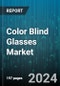 Color Blind Glasses Market by Type, Color Blindness Type, Distribution - Global Forecast 2025-2030 - Product Thumbnail Image
