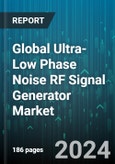 Global Ultra-Low Phase Noise RF Signal Generator Market by Type (Free Running RF Signal Generators, Synthesized RF Signal Generators), Form Factor (Benchtop, Form Factor:, Modular), Application, End Use - Forecast 2024-2030- Product Image