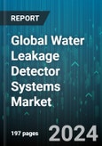 Global Water Leakage Detector Systems Market by Products (Acoustic Sensors, Cable Sensors, Flow Meters), Hardware Component (Communication Devices, Control Units, Sensors), End User - Forecast 2024-2030- Product Image
